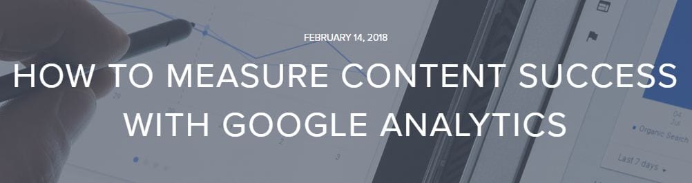 Cómo medir el éxito del contenido con Google Analytics